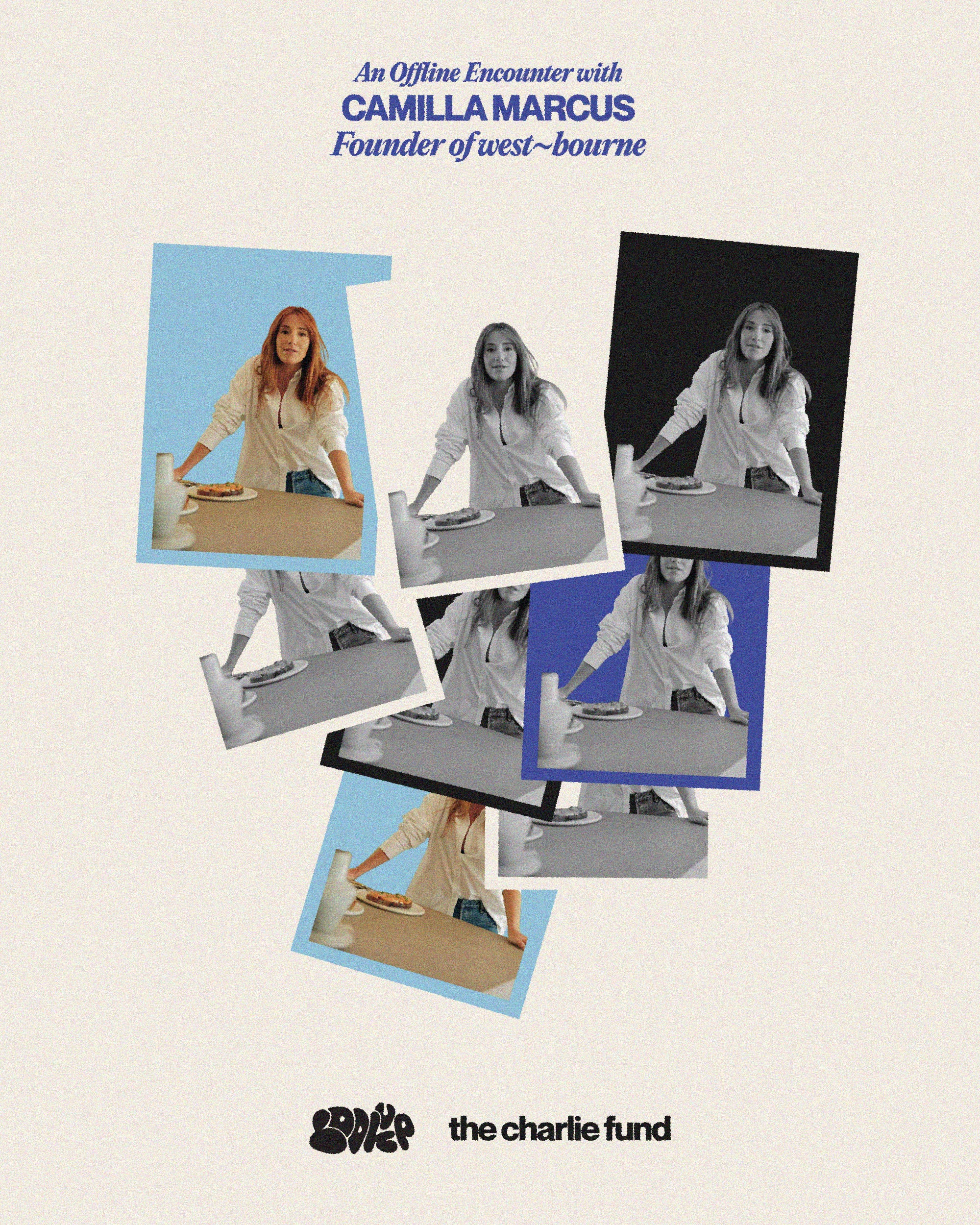 An Offline Encounter with Camilla Marcus